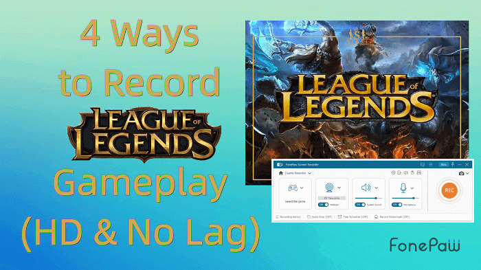 5 Ways to Record League of Legends (LOL) Games