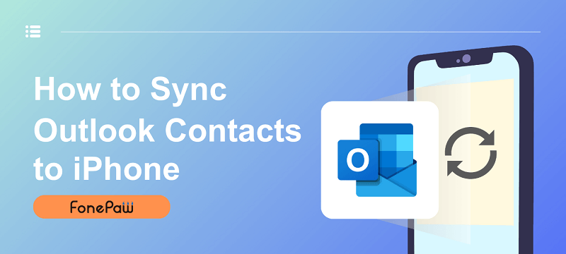 How to Sync Outlook Contacts with iPhone